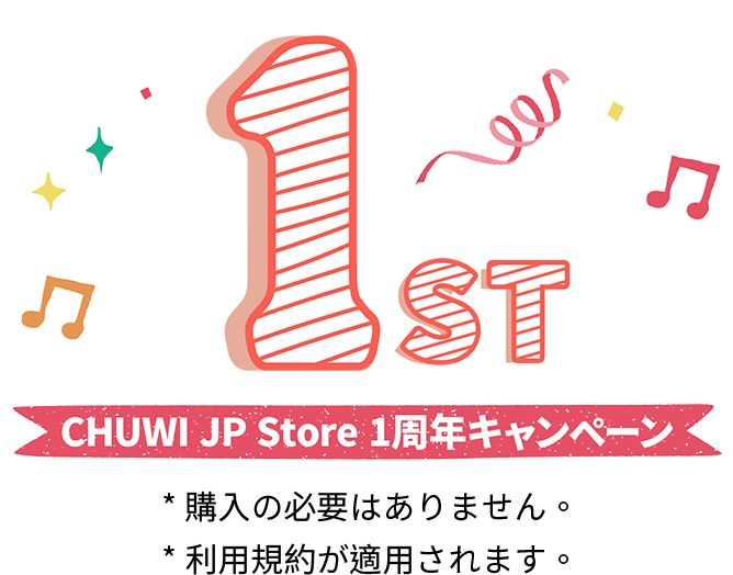 Chuwi JP Store | Anniversary 1st